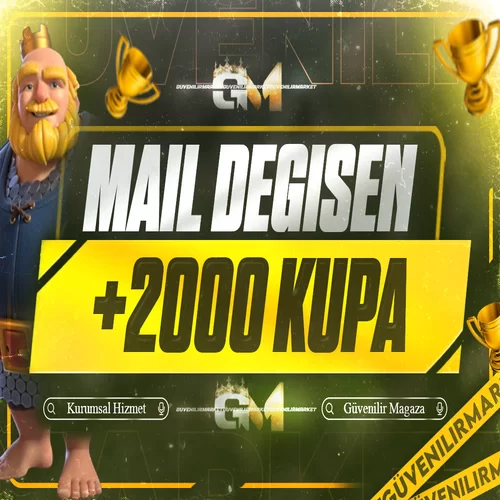 Clash Royale +2000 Kupa Mail Değişen